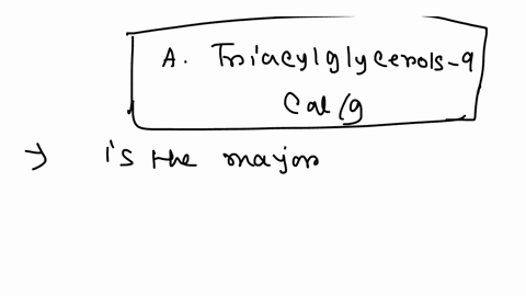 find-the-mismatched-molecule-type-with-its-caloric-content-recall-that-kcal-1-cal-a_-triacylglycerols-9-callg-b-carbohydrates-4-callg-c-proteins_4-callg-d-all-of-the-above-e-none-of-the-abov-78025