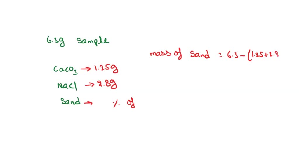 SOLVED A 6.300 g sample containing calcium carbonate; sodium chloride