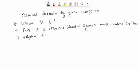 determine-the-chemical-formula-for-the-compound-lithium-trisethylenediaminechromateiii-43037