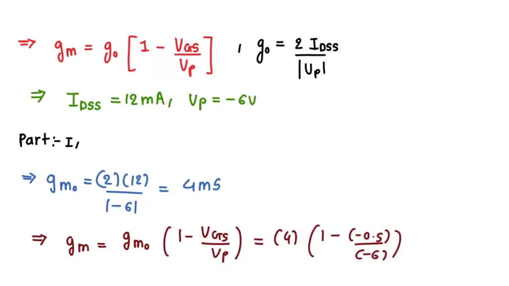 SOLVED: Determine The Magnitude Of Gm For A JFET With IDSS = 12 MA And ...