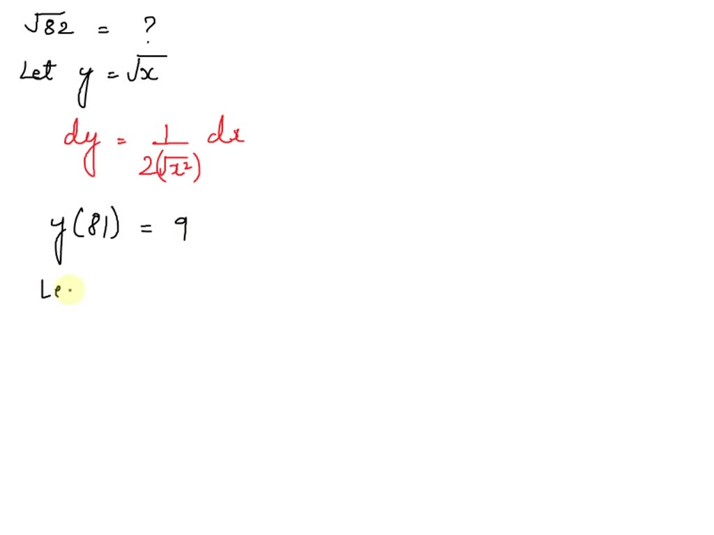 SOLVED Use V26 differentials to approximate the quantity (Give Jnoa 1