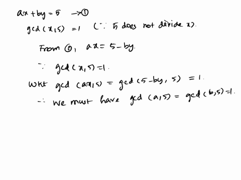 suppose-there-are-integers-a-b-x-and-y-such-that-ax-by-5-and-5-does-not-divide-x-what-is-gcdx-y-09169