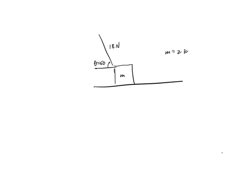 a-force-of-18n-is-applied-at-an-angle-of-60-below-the-horizontal-on-a-20kg-block-at-rest-on-a-frictionless-surface-what-is-the-magnitude-of-the-resulting-acceleration-of-the-block-what-is-th-57358
