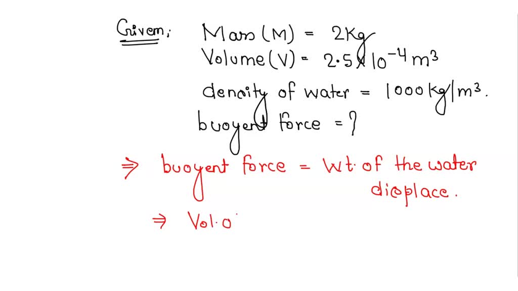 SOLVED: A metallic sphere of mass 2 kg and volume 2.5 x 10-4 m3 is ...