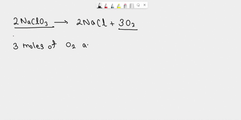2-naclo3-2-nacl-3-o2-in-order-to-produce-6-moles-of-oxygen-gas-how-many-moles-of-sodium-chlorate-are-required-please-round-final-answers-to-the-tenth-position-one-place-after-the-decimal-ple-24744
