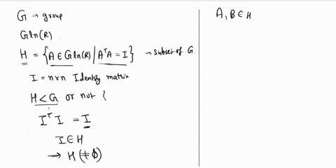 let-g-be-the-group-glnr-and-consider-the-subset-h-aglnr-atai-where-i-is-the-n-n-identity-matrix-determine-whether-h-is-a-subgroup-of-g-95782