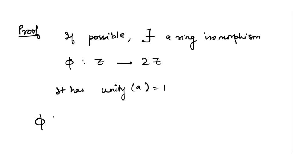 SOLVED Problem 13. Let 2Z denote the set of even integers and define a