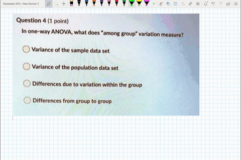 question-4-1-point-in-one-way-anova-what-does-among-group-variation-measure-variance-of-the-sample-data-set-variance-of-the-population-data-set-differences-due-to-variation-within-the-group-06945