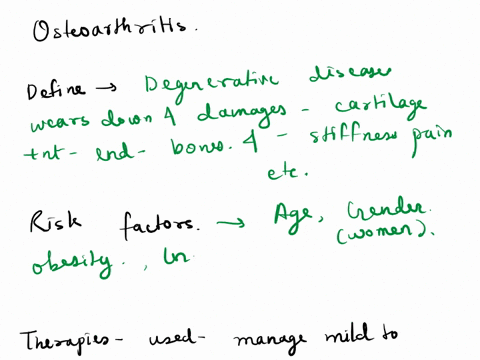 a-one-example-of-degenerative-arthritis-is-osteoarthritis-how-do-they-define-osteoarthritis-bwhat-are-the-common-risk-factors-for-osteoarthritis-c-what-therapies-are-used-to-manage-mild-to-m-70606