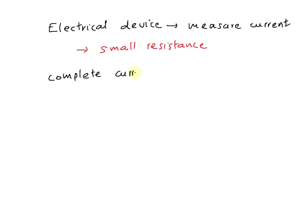 SOLVED What is an ammeter? Where is an ammeter placed in an electric