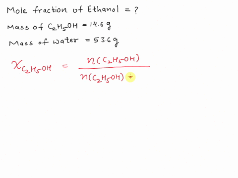 what-is-the-mole-fraction-of-ethanol-in-a-solution-made-by-dissolving-146-g-of-ethanol-c2h5oh-in-536-g-of-water-question-18-options-0272-00964-0214-0106-70076