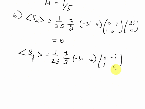 question-3-electron-spin-consider-an-electron-in-the-spin-state-x-a-normalize-this-spin-state-and-determine-the-value-of-a-determine-the-expectation-values-of-sx-sy-and-sz-determine-the-unce-90323