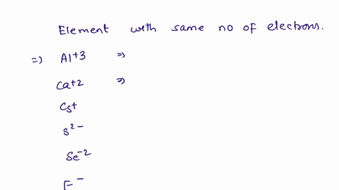 which-neutral-atom-is-isoelectronic-with-each-of-the-following-ions-al3-_________-ca2-_________-cs-_________-f-_________-s2-_________-rb-_________-se2-_________-br-_________-63169