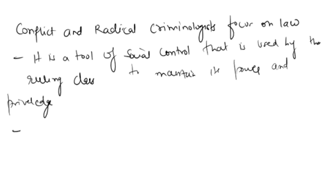 although-there-are-differences-between-conflict-and-radical-criminology-both-approaches-highlight-the-importance-of-law-identify-and-briefly-explain-the-reasons-why-conflict-and-radical-crim-77236
