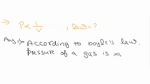 pressure-of-a-gas-is-inversely-proportional-to-the-volume-of-the-gas-is-known-as-daltons-law-boyles-law-avogadros-law-ideal-gas-law-14094