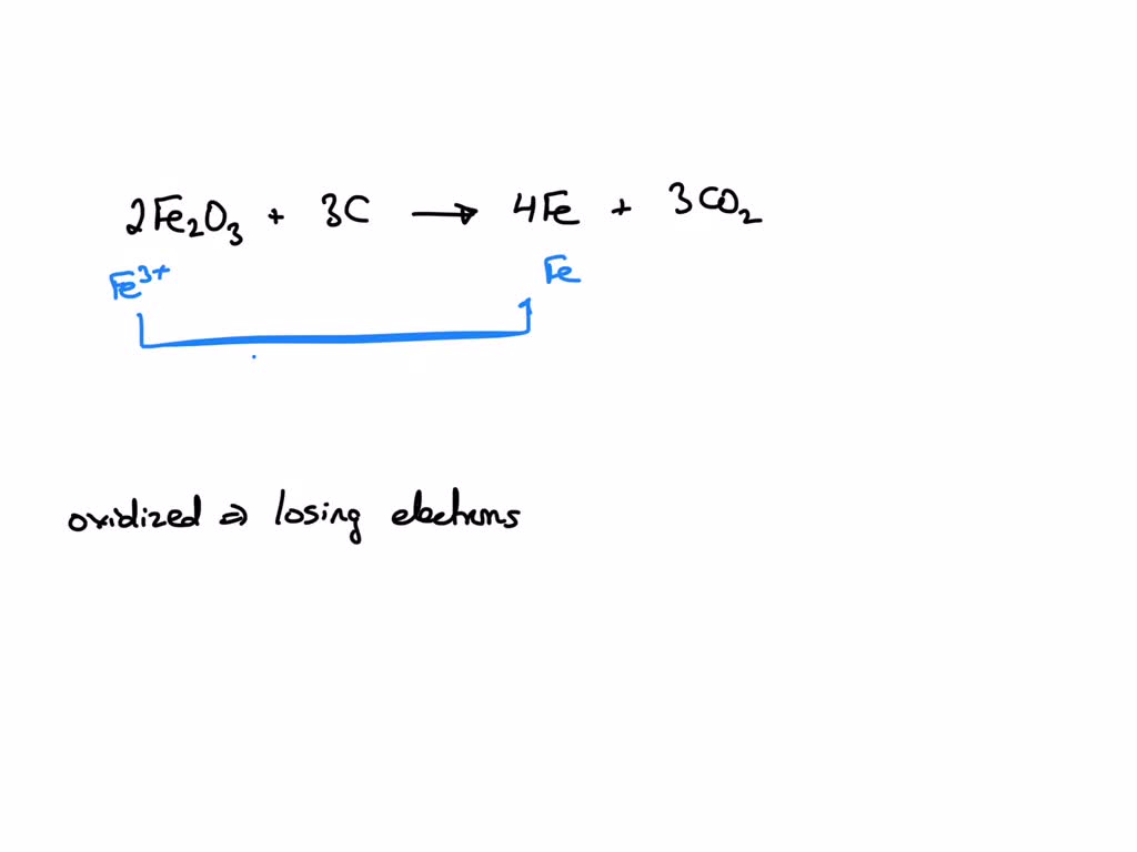SOLVED: In the reaction 2Fe2O3 + 3C -> 4Fe + 3CO2, which atom is