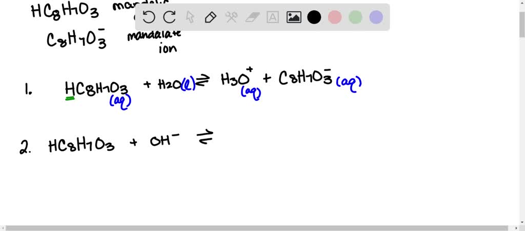 Mandelic acid is a weak acid. Show the equilibrium reaction of mandelic ...