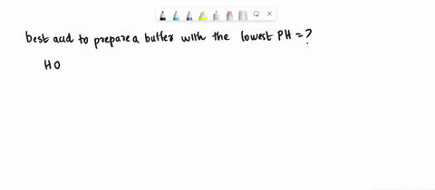 which-is-the-best-acid-t0-prepare-buffer-with-the-lowest-ph-cshsoscooh-ka-40-10-6-hocghaocooh-ka-10-10-3-hbroka-23-10-cghacooh2-_-29-10-4-16847