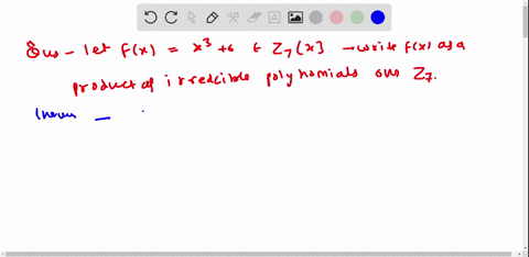 let-fxx36-in-z_7x-write-fx-as-a-product-of-irreducible-polynomials-over-z_pi-08253
