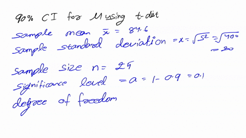 a-random-sample-of-25-observations-was-taken-from-normally-distributed-population-the-average-in-the-sample-was-846-with-variance-of-400-construct-90-confidence-interval-for-al-construct-99-56317