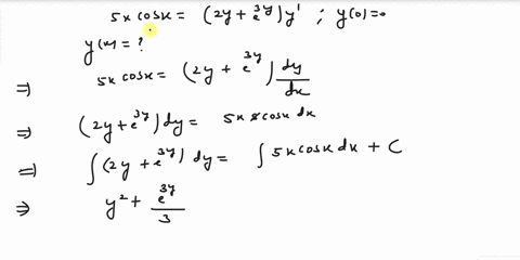 find-the-solution-of-the-differential-equation-that-satisfies-the-given-initial-condition-5x-cosx-2y-e3y-y-y0-0-00735