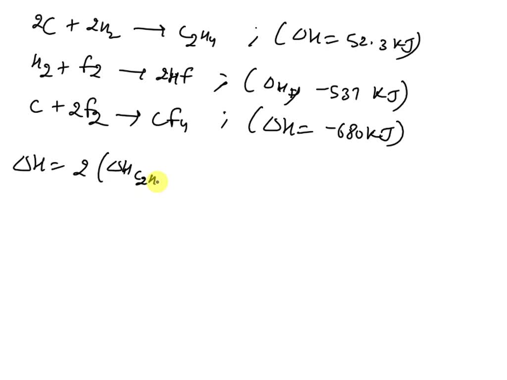 SOLVED From the following enthalpies of reaction H2 g F2 g