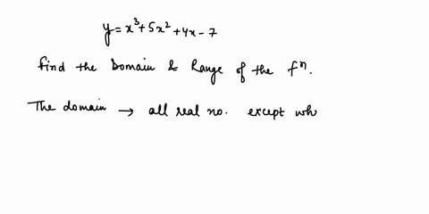 7-determine-the-domain-and-range-of-y-x-3-5x-2-4x-7-11429
