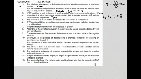 question-1-true-or-false-11-the-efficiency-of-a-system-is-defined-as-the-ratio-of-useful-output-energy-to-total-input-energy-12-the-electrochemical-equivalent-of-a-substance-is-the-mass-deposited-or-l