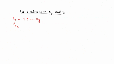 suppose-there-is-a-gaseous-mixture-of-nitrogen-and-oxygen-if-the-total-pressure-of-the-mixture-is-410-mmhg-and-the-partial-pressure-of-nitrogen-is-210-mmhg-calculate-the-partial-pressure-of-18757