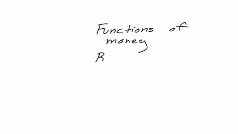 what-are-the-three-functions-of-moeny-select-all-that-apply