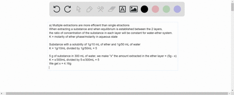 solvent-extraction-10-points-a-ifyou-are-extracting-a-substance-from-water-into-ether-is-it-more-effective-to-do-one-extraction-with-300-ml-of-ether-or-three-extractions-with-100-ml-b-if-you-95456