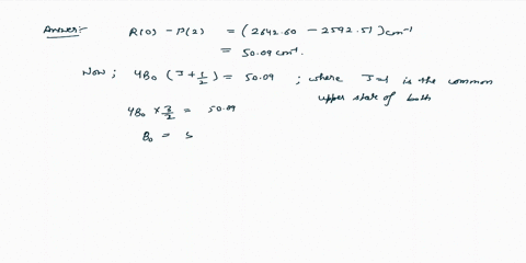 5-ro-vibrational-spectrum-ii-the-following-data-are-obtained-from-the-vibration-rotation-spectrum-of-the-hbr-determine-bo-b1-be-and-e-from-these-data-5-points-line-frequency-cm-ro-264260-r1-31335