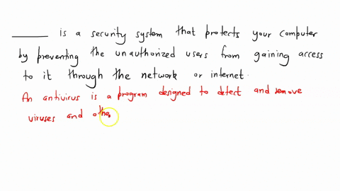 is-a-security-system-that-protects-your-computer-by-preventing-the-unauthorised-users-from-gaining-access-to-it-through-the-network-or-internet-55453
