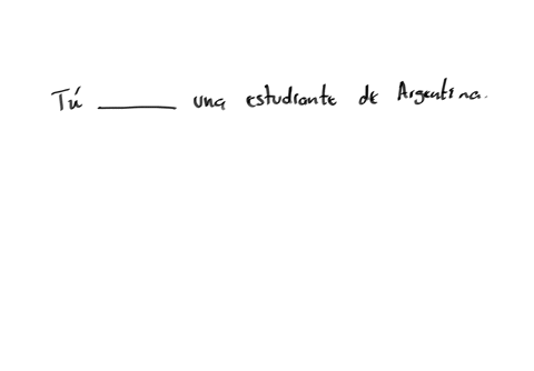 tu-una-estudiante-de-argentina-a-es-b-eres-c-soy-d-ser
