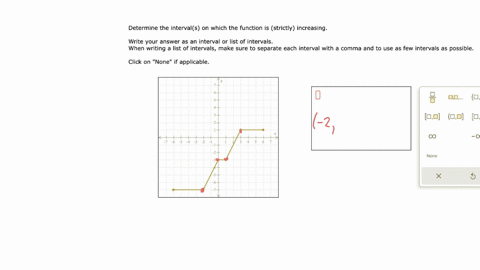 determine-the-intervals-on-which-the-function-is-strictly-increasing-write-your-answer-as-an-interval-or-list-of-intervals-when-writing-a-list-of-intervals-make-sure-to-separate-each-interva-61515