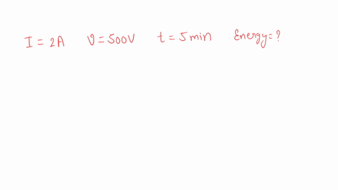 calculate-the-electrical-energy-produced-in-5-minutes-when-a-current-of-2-a-is-sent-through-a-conductor-by-a-potential-difference-of-500-volts