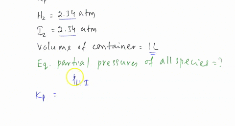 at-a-particular-temperature-kp314102-for-the-reaction-h_2gi_2g-2hig-if-234-atm-of-h_2g-and-234-atm-of-i_2-are-introduced-into-a-100l-container-calculate-the-equilibrium-partial-pressures-of-67494