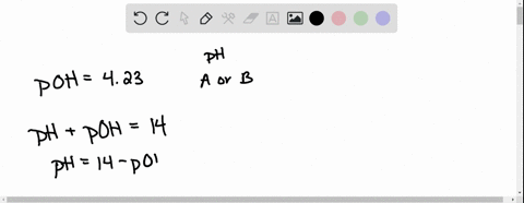a-solution-has-a-poh-of-423-find-the-ph-and-decide-if-it-is-an-acid-or-base-ph-14-poh-99801