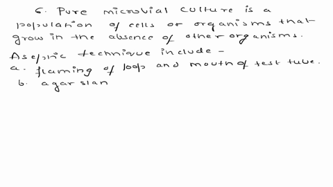 what-is-pure-microbial-culture_-and-how-does-aseptic-technique-relate-t0-creating-andlor-maintaining-such-culture-what-are-the-two-most-essential-components-of-any-medium-regardless-of-wheth-63903