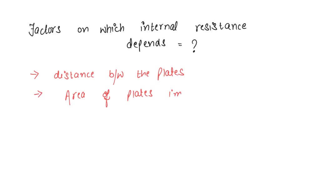 factors on which internal resistance of a cell depends