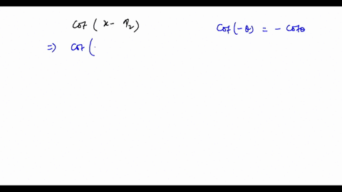 find-an-equivalent-expression-using-cofunction-identities-for-the-following-cot-x-pi2-simplify-your-answer-15419