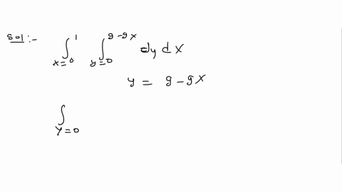 10i dy dx as dxdy such that set up the iterated double...