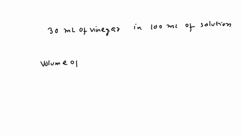 how-would-you-make-500-ml-of-30-vinegar-in-water-solution