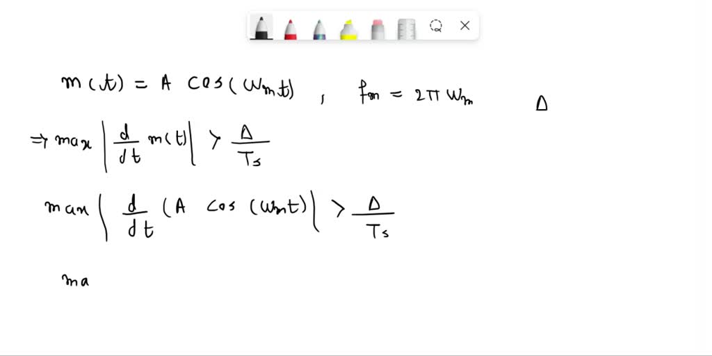 'Consider sinusoidal signal m(t) = Acos Wmt applied to delta modulator ...