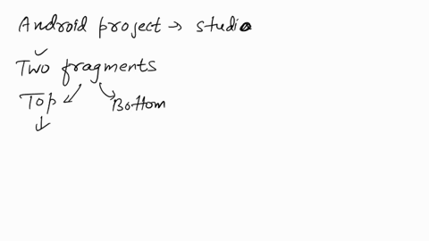 write-an-android-application-that-demonstrates-the-activity-life-cycle-and-fragments-the-main-activity-should-have-two-fragments-the-top-fragment-contains-a-list-view-control-whose-items-are-21443
