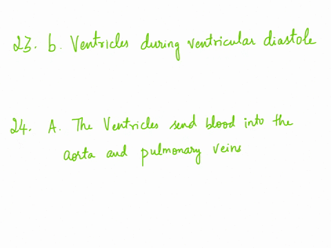 23-the-semilunar-valves-prevent-backflow-of-blood-into-the-ventricles-during-ventricular-systole-ventricles-during-ventricular-diastole-aorta-and-pulrzonary-artcrics-during-ventricular-systo-08353