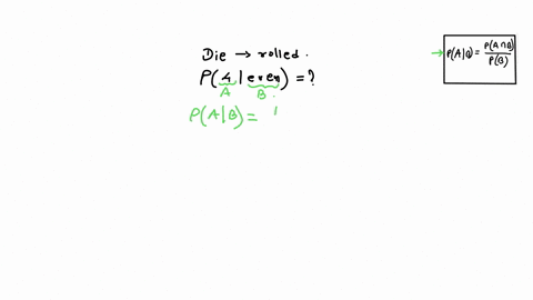 you-rolled-a-6-sided-die-whats-the-probability-that-you-rolled-a-4-given-that-you-rolled-an-even-number-85681