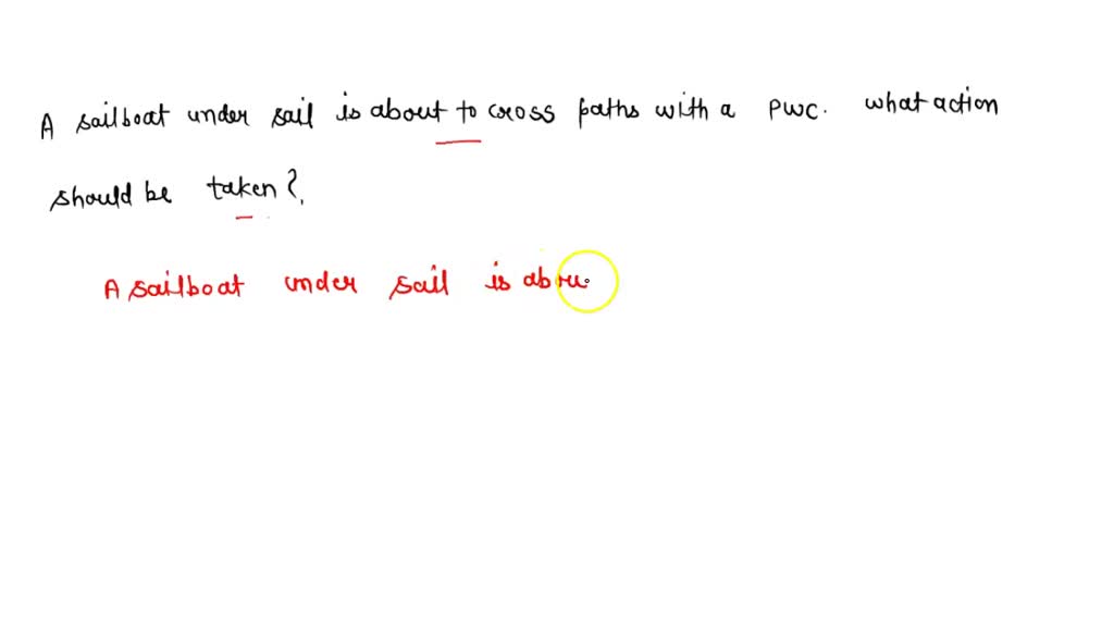 SOLVED A PWC is overtaking another vessel. Which vessel must give way?