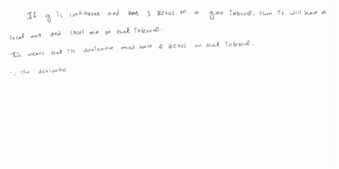 suppose-that-g-is-continuous-on-ab-and-that-g-has-three-zerosin-the-interval-show-that-g-has-at-least-one-zero-in-abgeneralize-your-result-38809