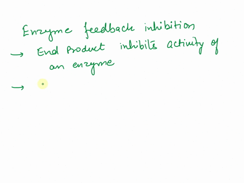 using-an-example-explain-how-enzyme-feedback-inhibition-regulation-regulates-a-cellular-process-04978